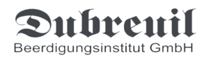 Beerdigungsinstitut Dubreuil GmbH