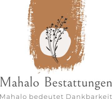 Mahalo Bestattungen 
Inhaberin Angelina-Michelle Redeker e. Kfr. in Hannover